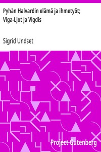 Cover of Pyhän Halvardin elämä ja ihmetyöt; Viga-Ljot ja Vigdis
