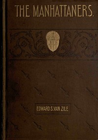 Cover of The Manhattaners: A Story of the Hour