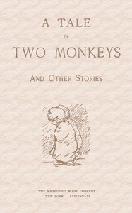 Cover of A Tale of Two Monkeys, and other stories