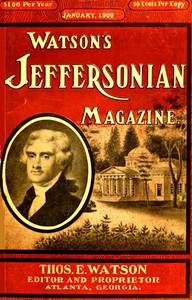 Cover of Watson's Jeffersonian Magazine, (Vol. III, No. 1), January, 1909