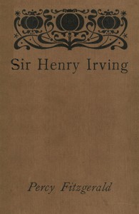 Cover of Sir Henry Irving—A Record of Over Twenty Years at the Lyceum