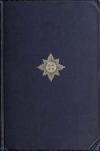 Cover of The Irish Guards in the Great War, Volume 1 (of 2) : $b The First Battalion