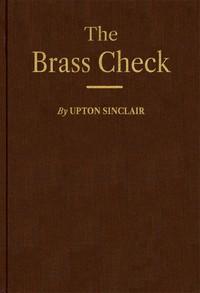 Cover of The Brass Check: A Study of American Journalism