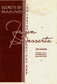 Cover of Secrets of Making Frozen Desserts at Home: 150 Tested Recipes Easier, More Economical, More Delicious