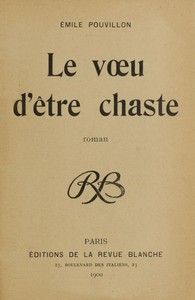 Cover of Le vœu d'être chaste: roman