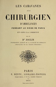 Cover of Les caravanes d'un chirurgien d'ambulances pendant le siége de Paris et sous la commune