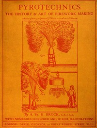 Cover of Pyrotechnics: The History and Art of Firework Making
