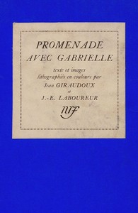 Cover of Promenade avec Gabrielle Manuscrit de Jean Giraudoux illustré de seize lithographies en couleur par J.-E. Laboureur