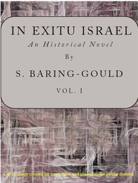 Cover of In exitu Israel : $b an historical novel, volume 1 (of 2)
