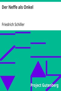 Cover of Der Neffe als Onkel Lustspiel in drei Aufzuegen. Aus dem Franzoesischen des Picard
