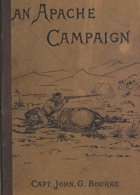 Cover of An Apache Campaign in the Sierra Madre An Account of the Expedition in Pursuit of the Hostile Chiricahua Apaches in the Spring of 1883