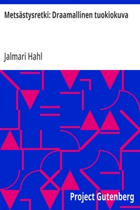 Cover of Metsästysretki: Draamallinen tuokiokuva