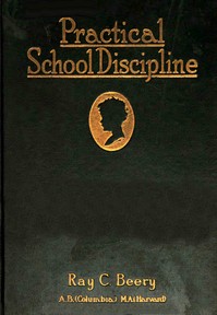 Cover of Practical school discipline : $b Applied methods, part 1