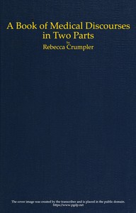 Cover of A Book of Medical Discourses, in Two Parts
