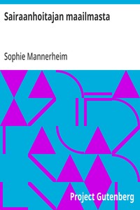 Cover of Sairaanhoitajan maailmasta