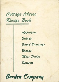 Cover of Cottage Cheese Recipe Book Appetizers, Salads, Salad Dressings, Breads, Main Dishes, Desserts