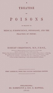 Cover of Treatise on Poisons In relation to medical jurisprudence, physiology, and the practice of physic