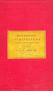 Cover of Rudimentary Architecture for the Use of Beginners The Orders and Their Æsthetic Principles