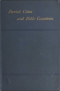 Cover of Buried Cities and Bible Countries