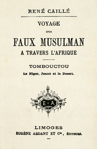 Cover of Voyage d'un faux musulman à travers l'Afrique Tombouctou, le Niger, Jenné et le Désert