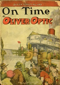 Cover of On Time; or, Bound to Get There