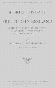 Cover of A Brief History of Printing in England A Short History of Printing in England from Caxton to the Present Time