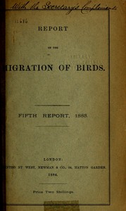 Cover of Report on the Migration of Birds in the Spring and Autumn of 1883. Fifth Report
