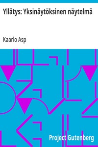 Cover of Yllätys: Yksinäytöksinen näytelmä