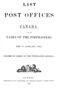 Cover of List of post offices in Canada, with the names of the postmasters ... 1860
