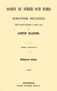 Cover of Sonen af söder och nord. Sednare delen Romantisk skildring från revolutionen i Paris 1848