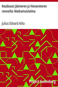Cover of Kesäkausi Jäämeren ja Vienanmeren rannoilla: Matkamuistelma