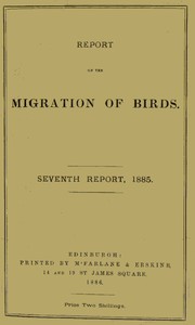 Cover of Report on the Migration of Birds in the Spring and Autumn of 1885. Seventh Report (Vol. II No. 2)