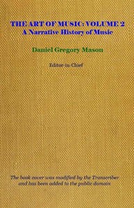 Cover of The art of music, Vol. 02 (of 14) : $b Classicism and Romanticism