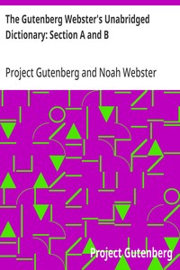 Cover of The Gutenberg Webster's Unabridged Dictionary: Section A and B