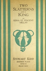 Cover of Two Slatterns and a King: A Moral Interlude