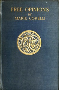 Cover of Free Opinions, Freely Expressed on Certain Phases of Modern Social Life and Conduct