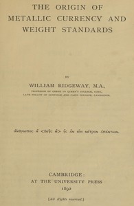 Cover of The Origin of Metallic Currency and Weight Standards