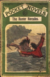 Cover of The Hunter Hercules, or, The Champion Rider of the Plains: A Romance of the Prairies