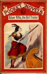 Cover of Silver Rifle, the Girl Trailer; Or, The White Tigers of Lake Superior