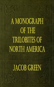 Cover of A Monograph of the Trilobites of North America: with Coloured Models of the Species