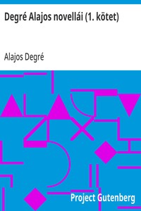 Cover of Degré Alajos novellái (1. kötet)