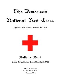 Cover of The American National Red Cross Bulletin, Vol. I, No. 2, April, 1906