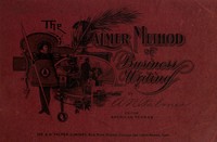 Cover of The Palmer Method of Business Writing A Series of Self-teaching in Rapid, Plain, Unshaded, Coarse-pen, Muscular Movement Writing for Use in All Schools, Public or Private, Where an Easy and Legible Handwriting is the Object Sought; Also for the Home Learner