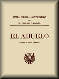 Cover of El abuelo (Novela en cinco jornadas)