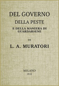 Cover of Del governo della peste e della maniera di guardarsene