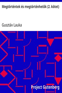 Cover of Megtörténtek és megtörténhetők (2. kötet)