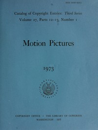 Cover of Motion pictures, 1973 : $b Catalog of copyright entries, third series, volume 27, parts 12-13