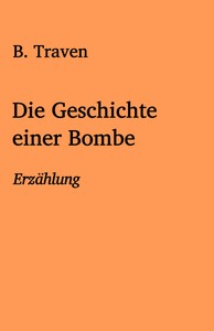 Cover of Die Geschichte einer Bombe