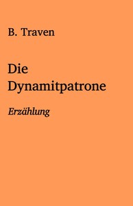 Cover of Die Dynamitpatrone