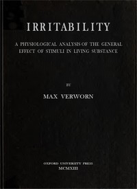 Cover of Irritability : $b a physiological analysis of the general effect of stimuli in living substance